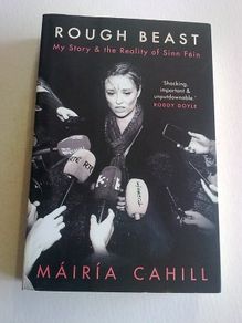 Rough Beast my story & the reality of Sinn Fein Signed by Mairia Cahill Ireland