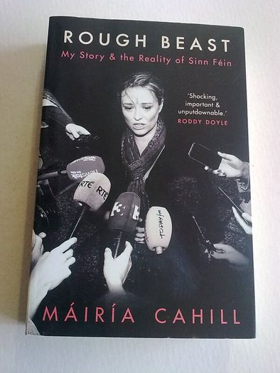 Rough Beast my story & the reality of Sinn Fein Signed by Mairia Cahill Ireland