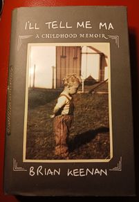 Brian Keenan/ Memoir/ I'll Tell me Ma/ 2009 / 1st edition,