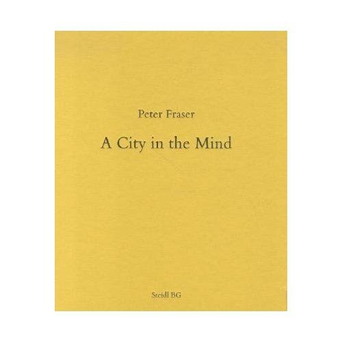 Peter Fraser - A City In The Mind - signed first edition