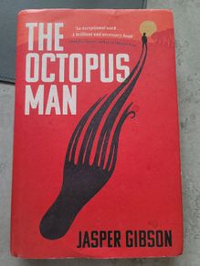 The Octopus Man Jasper Gibson Hardback Book