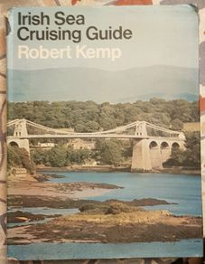 Irish Sea Cruising Guide by Robert Kemp