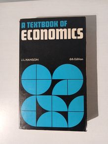 A Textbook of Economics by J.L. Hanson 6th Edition