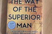 The Way of the Superior Man by David Deida