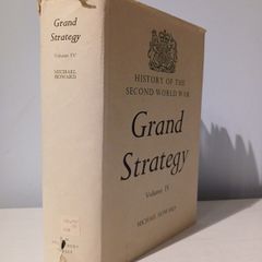 History of The Second World War  - Grand Strategy Volume IV by Michael Howard 1972 Edition