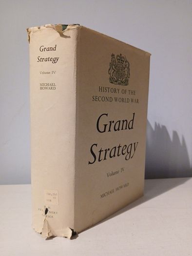 History of The Second World War  - Grand Strategy Volume IV by Michael Howard 1972 Edition