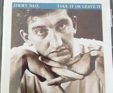 Jimmy Nail - Take it or Leave it CD