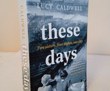These Days by Lucy Caldwell (HQ690)