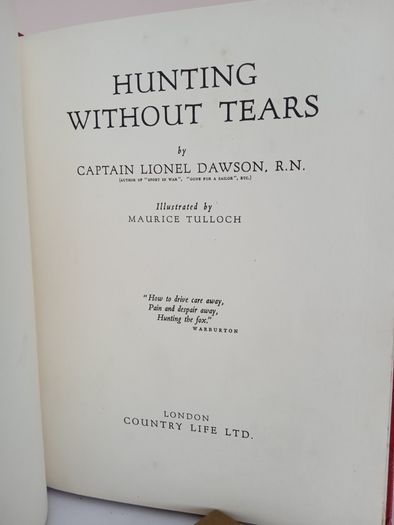Hunting Without Tears by Captain Lionel Dawson. Illustrated by Maurice Tulloch (PT246)