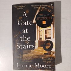 A Gate At The Stairs by Lorrie Moore