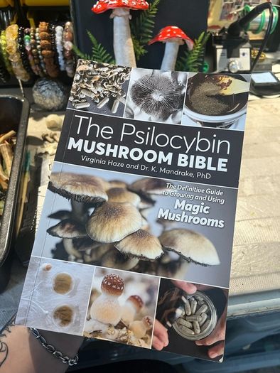 The Psilocybin Mushroom Bible Magic Mushies Book