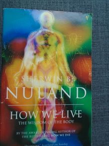 How we live,The Wisdom of the body, Paperback book