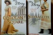 Two books in the My Story series by Carol Drinkwater