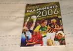 Great Gaa Moments of 2006 Book For Sale Here