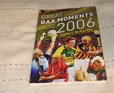 Great Gaa Moments of 2006 Book For Sale Here