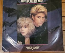 Berlin Take My Breath Away 7 inch Vinyl 1986 Columbia Top Gun
