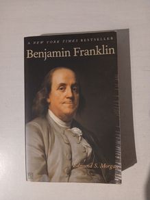 Benjamin Franklin by Edmund S. Morgan