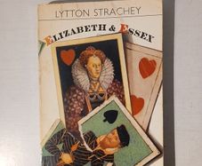 Elizabeth & Essex by Lytton Strachey