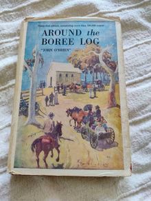 Around the Boree Log and other verses by John O Brien 1961 hardback with dustcover in good condition with some signs of wear on the dustcover see photos FREE STANDARD POSTAGE INCLUDED
