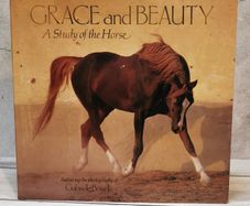 Grace And Beauty A Study Of The Horse Gabrielle Boiselle Large Hardback Book VGC