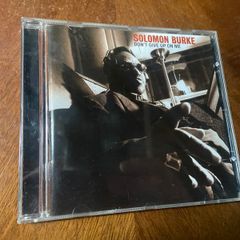Solomon Burke Don't Give Up On Me CD