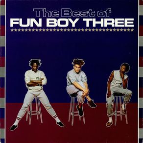 Fun Boy Three  The Best Of Fun Boy Three