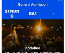 2 tickets to Kodaline Malahide Castle Saturday 20th June