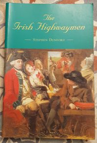 Irish Highwaymen by Stephen Dunford