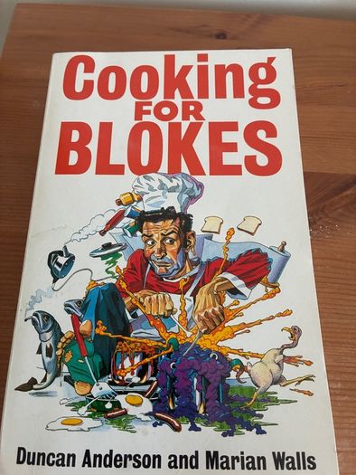 Cooking for a blokes  book.