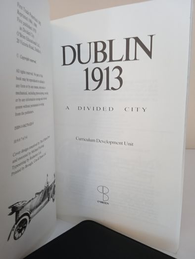 Dublin 1913: A Divided City by Curriculum Development Unit (PT151)
