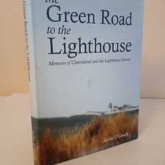 The Green Road to the Lighthouse: Memoirs of Clare Island and the Lighthouse Service by Jackie O'Grady (Signed by the Author) (HQ658)