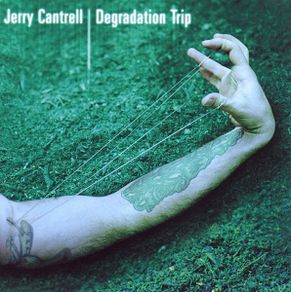 Jerry Cantrell  -  Degradation Trip