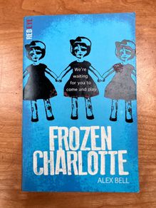 Frozen Charlotte by Alex Bell