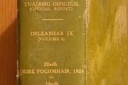 Dail Eireann Parliamentary Debates ( Official Reports) Volume 9  22nd October 1924 To 19th December 1924. Hardback In Good Condition.