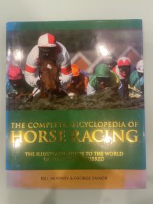 The Complete Encyclopedia of Horse Racing - Hardback