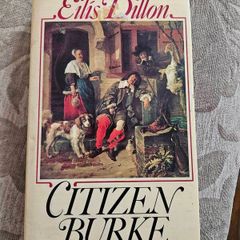 Citizen Burke. By Elis Dillon. First Edition Hardback With Dustjacket In Good Condition.  See Photos For Same.