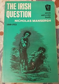 The Irish Question by Nicholas Mansergh