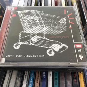 ANTI  POP  CONSORTIUM  -  shopping carts crashing    CD