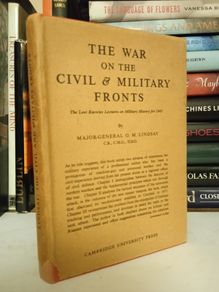 The War on the Civil and Military Fronts by Major-General G. M. Lindsay (LP221)