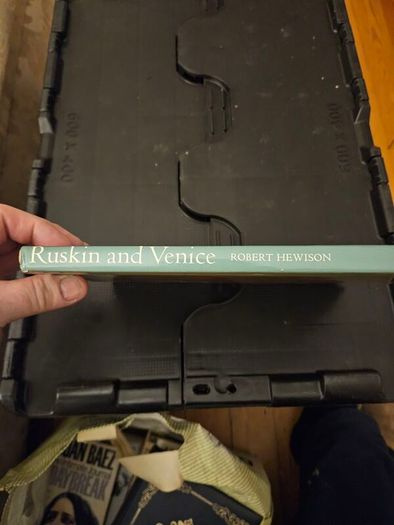 Ruskin And Venice. By Robert Hewison. First Edition Large Volume Hardback With Dustjacket In Good Condition.  With 127 Illustrations 13 In Colour. See Photos For Same.