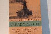 Dreadnought - Britain, Germany and the Coming of the Great War by Robert K. Massie