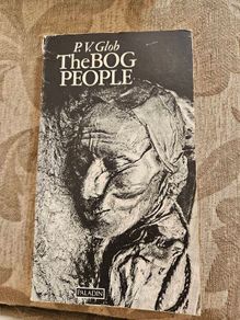 The Bog People.  By P.v. Glob. First Edition Paperback In Good Condition.  See Photos For Same.