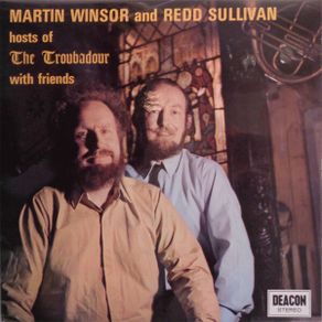 Martin Winsor And Redd Sullivan - Hosts Of The Troubadour With Friends LP 1971