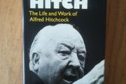 Hitch The Life and Work of Alfred Hitchcock
