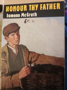 Honour  Thy Father. By Eamonn Mcgrath. Paperback In Good Condition. 38.