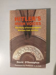 Hitler's Irish Voices by David O'Donoghue