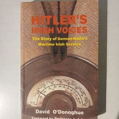 Hitler's Irish Voices by David O'Donoghue