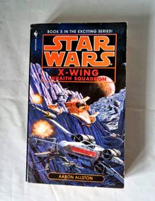 Star Wars: X-Wing: Wraith Squadron (Book 5) - Aaron Allston (1998)