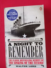 A Night to Remember/Walter Lord/ Penguin Centenary edition/2012