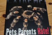 Extreme Pets Parents Hate - brand new